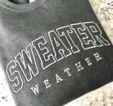 “Sweater Weather” Crewneck Sweatshirt